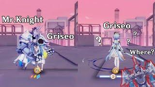 Where Mr.Knight Griseo? ( Honkai Impact 3 )