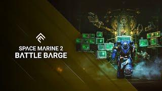 Space Marine 2 - The Battle Barge