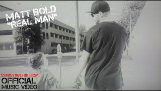 Christian Rap - Matt Bold "Real Man" (Official Music Video)(@ChristianRapz)