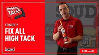 Soudal Product Talks: Fix ALL High Tack