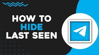 How To Hide Last Seen On Telegram (Quick Tutorial)