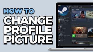 How To Change Your Profile Picture on Steam