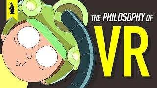 The Philosophy of VR – Wisecrack Edition