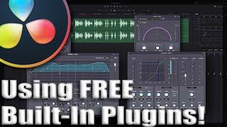 Improve Your Audio In DaVinci Resolve - Using The FREE Built In Plugins To Get Professional Sound