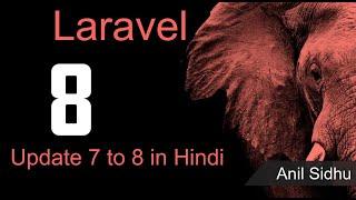 Laravel 8 tutorial in Hindi - update laravel 7 to 8