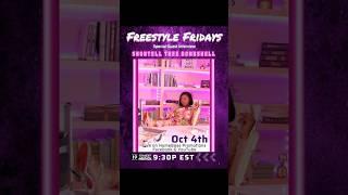 Freestyle Fridays w/Shontell Thee Bombshell  Oct 4 9:30p ET Tune in & vote for best freestyle!