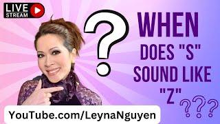 Rules for S sounding like Z in English, with Leyna Nguyen. Test your knowledge!