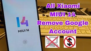 Without PC! All Xiaomi Phones MIUI14, Remove Google Account, Bypass FRP.