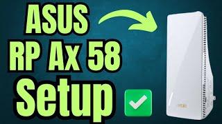 Asus Rp-Ax58 Ax3000 WiFi 6 Extender Setup Guide | Asus Repeater App, Browser & Wps Setup