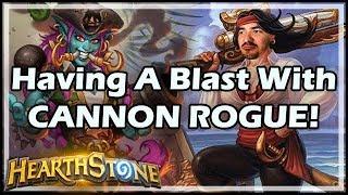 Having A Blast With CANNON ROGUE! - Rastakhan’s Rumble Hearthstone