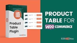 WooCommerce Product Table - Complete Tutorial and Demo of Product Table Plugin