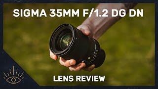 Sigma 35mm f/1.2 DG DN Art Lens Review - Sony E-Mount (Sony A7III)