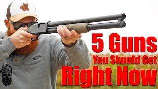 5 Guns You Should Get Right Now