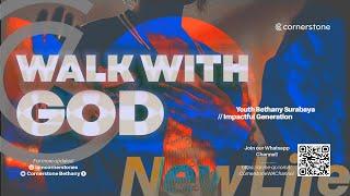 Walk With God | 07 Juni 2025 - Cornerstone Youth Service