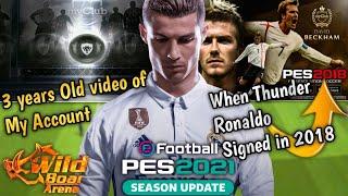 Pes2021| 3 years Old video of my Account | When Thunder Ronaldo Signed via Auction&Scout in Pes2018