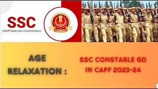 AGE RELAXATION: SSC Constable GD in CAPF 2023-24