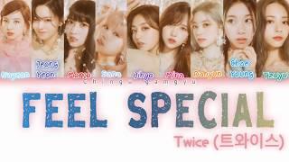 TWICE(트와이스) "Feel Special" (Color Coded Lyrics Eng/Rom/Han/가사)