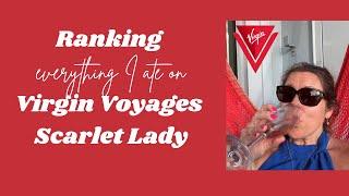 Ranking everything I ate on Virgin Voyages Scarlet Lady!