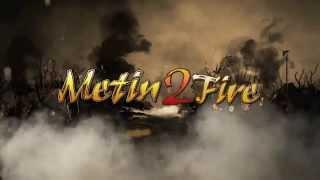 Metin2Fire OFFICIAL VIDEO HD