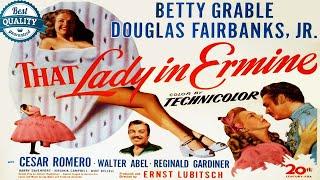 That Lady In Ermine 1948 - BEST QUALITY - Betty Grable | Douglas Fairbanks Jr - Cesar Romero