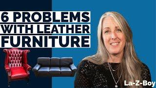 6 Problems With Leather Furniture (And How To Prevent Them!)