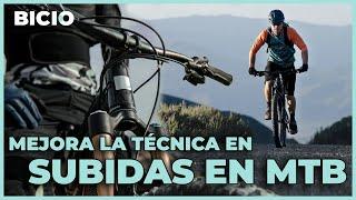 Mejora tu TÉCNICA en las SUBIDAS CON MTB
