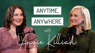 "Anytime, Anywhere" with Angie Killian: He Hears My Prayers (Ep 4)