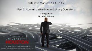 Modules 11.1 - 11.2 Part 1: Administrative Info and Unary RA Operators