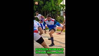 NAVEEN KUMAR WORKOUT BEFORE KABADDI MATCH️️ #kabaddi24x7and365live #shorts #kabaddi