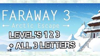 Faraway 3 Arctic Escape Level 1 2 3 - All 3 Letters/Notes Walkthrough