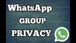 How to stop people from adding you in whatsapp group