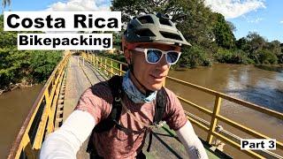 I Love This Place! Costa Rica Bikepacking-Part 3