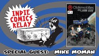 Indie Comics Relay with Guest Mike Moman