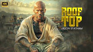 Rooftop | Jason Statham | New Action Movie 2024 | Full Movie | 4K Ultra #actionmovies