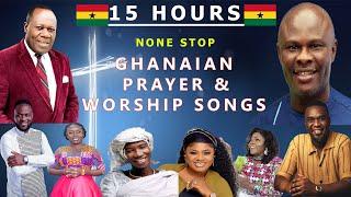 (15 Hours) None-stop Ghanaian Worship and Prayer songs