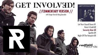 03 Get Involved! - Serenity Now (COMMENTARY VERSION)