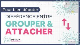 Différence entre grouper et attacher dans Cricut Design Space