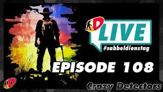 Dienstag ist Sabbelzeit | Episode 108 — Live mit Crazy Detectors