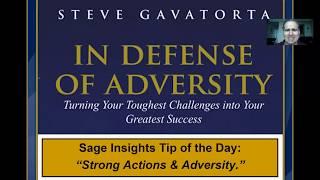 Strong Action & Adversity | In Defense of Adversity | Sage Insights Tip of the Day