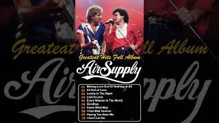 Air Supply Greatest Hits The Best Air Supply Songs 2024 Air Supply Playlist Ever.#airsupply