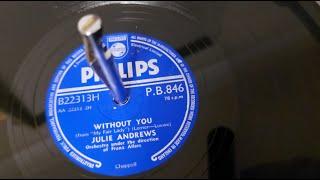 Without You ~ Julie Andrews ~ 1956 Philips PB846 78rpm ~ 1960s Philips GF819 Record Player