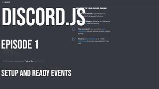 Discord.js - Episode 1. Setup and Ready Event's