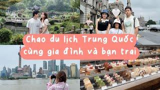 Vlog: Chao du lịch Trung Quốc với gia đình [Thượng Hải, Hàng Châu] Phần 1