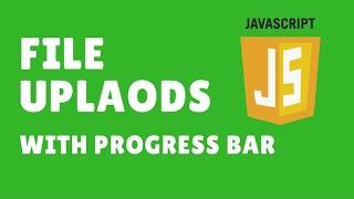 AJAX File Uploads With Progress Bar