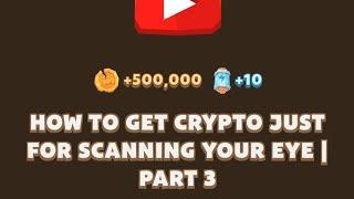 How To Get Crypto Just For Scanning Your Eye | PART 3 | memefi new video code