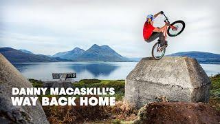 Way Back Home w/ Danny MacAskill