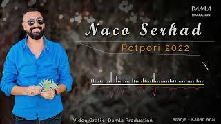 Naco Serhad - Potpori 2023 [YENİ]