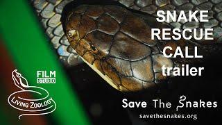 Snake Rescue Call - trailer (Living Zoology and Save The Snakes documentary)