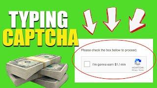 Get Paid Per Minute Typing CAPTCHA 2023