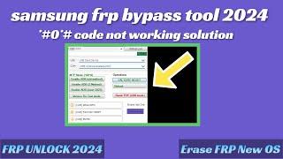 SAMSUNG FRP ENABLE ADB TOOL V18 | SAMSUNG FRP BYPASS 2024 | Erase FRP New OS | MTP ADB EDL MODE